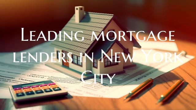 Leading mortgage lenders in ...